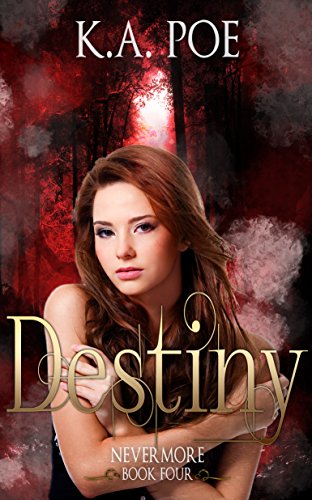 Destiny (Nevermore, Book 4)