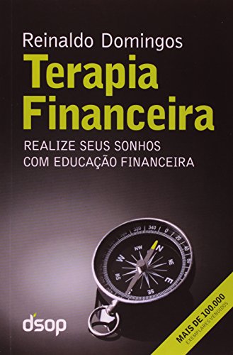 Terapia Financeira. Realize Seus Sonhos com Educação Financeira