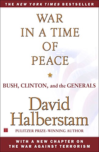 War in a Time of Peace: Bush, Clinton, and the Generals (English Edition) War in a Time of Peace: Bush, Clinton, and the Generals (English Edition)