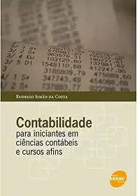 Contabilidade Para Iniciantes Em Cienias Contabeis E Cursos Afins