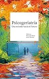  Psicogeriatría: una mirada hacia el futuro (Spanish Edition)