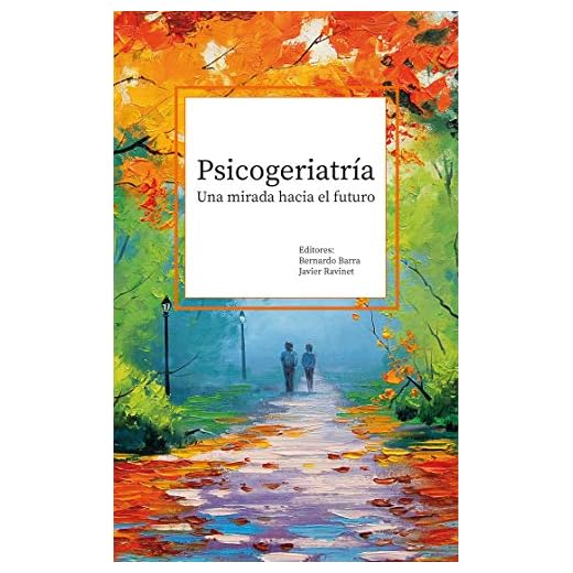Psicogeriatría: una mirada hacia el futuro