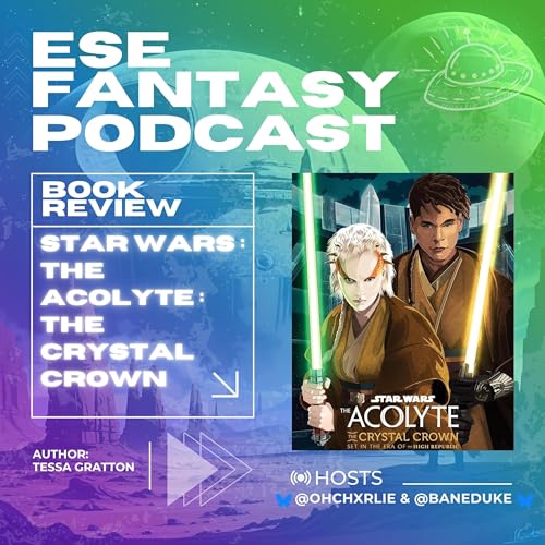 Book Review: Star Wars: The Acolyte: The Crystal Crown (2025) by Tessa Gratton - JECKI & YORD FUN