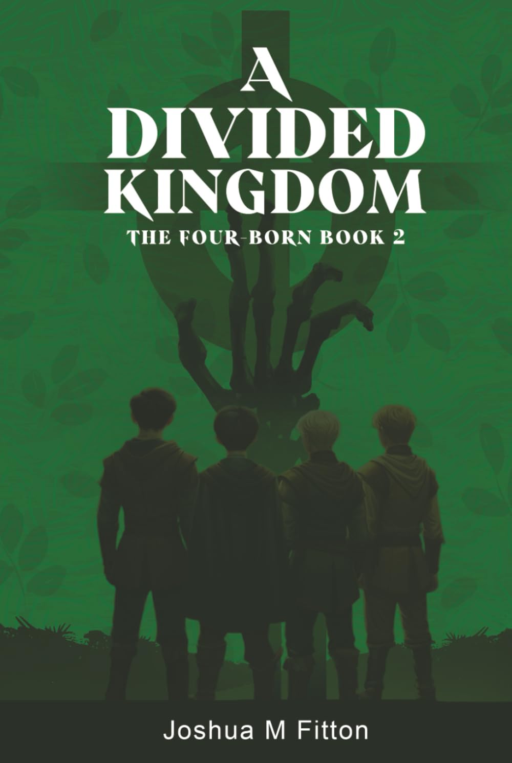 A Divided Kingdom: The Four-Born Book 2