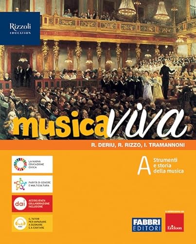 9788891572462 Musica viva. Per la Scuola media. Con e-book. Con espansione online. Strumenti e storia della musica (Vol. A)