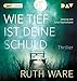Produktbild Wie tief ist deine Schuld: Lesung mit Julia Nachtmann (1 mp3-CD) (Ruth Ware)