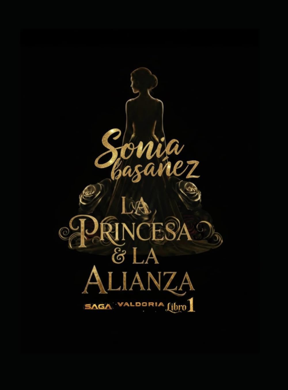 La princesa y la alianza: Saga Valdoria Libro 1
