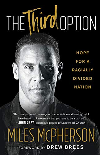 The Third Option: Hope for a Racially Divided Nation