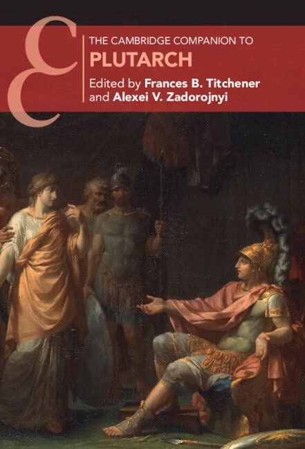 The Cambridge Companion to Plutarch (Cambridge Companions to Literature)