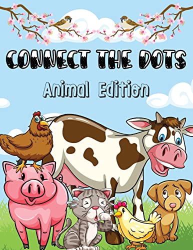 Connect the Dots - Animal Edition: 50 Fun Connect The Dots and Color Book for Boys & Girls Ages 4+