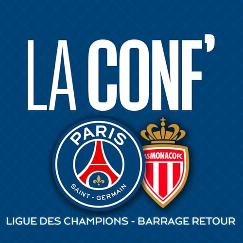 Ligue des Champions / Barrage retour / Paris Saint-Germain - AS Monaco