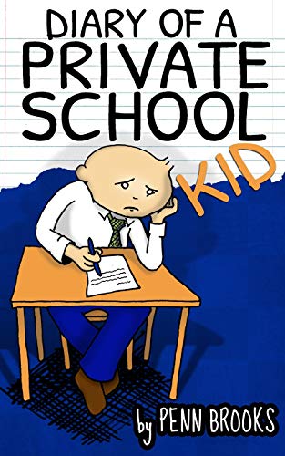 Diary of a Private School Kid: Funny Illustrated children's book for ages 9-12