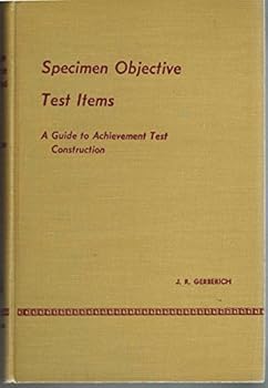 Hardcover Specimen objective test items;: A guide to achievement test construction Book