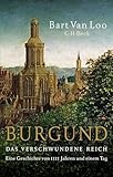 Burgund: Das verschwundene Reich (Beck Paperback)