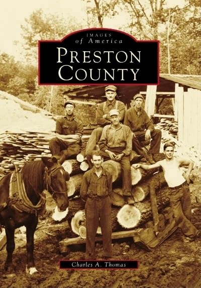 Preston County (WV) (Images of America)