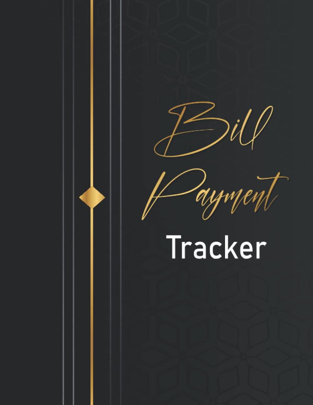 Bill Payment Tracker: Bill Payment Organizer, Bill Payment notebook, Keep Track your bill, Simple bill records, checklist tracker, planner and organizer log book, monthly bill payment