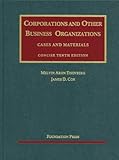 Corporations and Other Business Organizations, Cases and Materials, Concise, 10th (University Casebooks) (University Casebook Series)