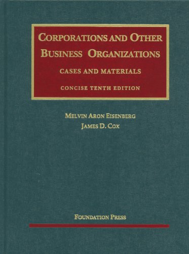 Corporations and Other Business Organizations, Cases and Materials, Concise (University Casebook Series)