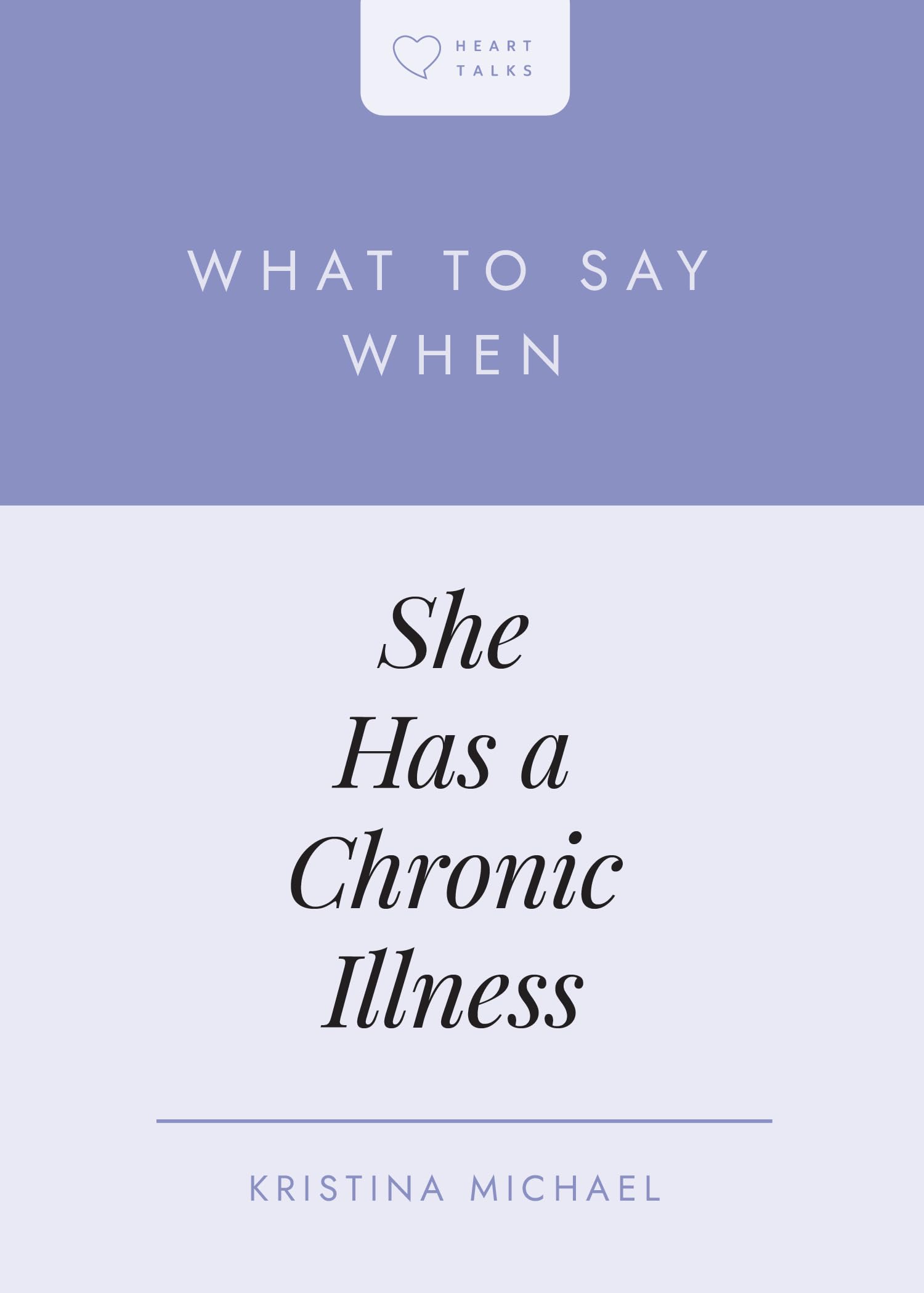 What to Say When She Has a Chronic Illness
