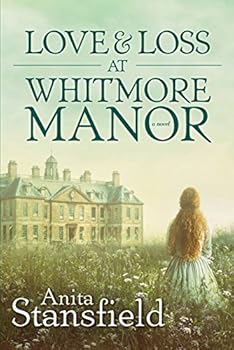 Paperback Love and Loss at Whitmore Manor Book