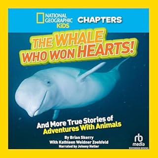 National Geographic Kids Chapters: The Whale Who Won Hearts! cover art
