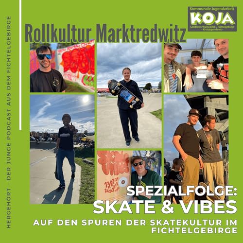 Spezial: Skate and Vibes - Auf den Spuren der Skatekultur im Fichtelgebirge