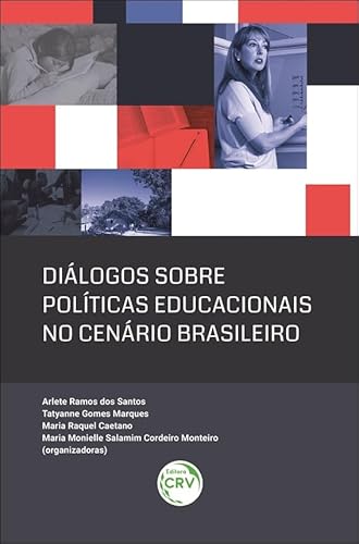Diálogos sobre políticas educacionais no cenário brasileiro: