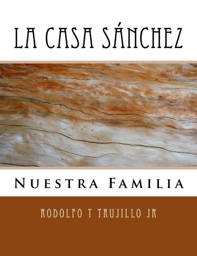 La Casa Sánchez: Nuestra Familia