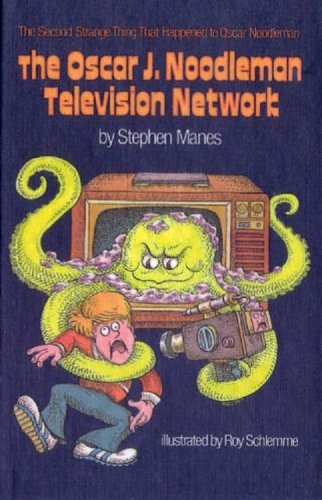 Cover of The Oscar J. Noodleman Television Network: The Second Strange Thing That Happened to Oscar Noodleman