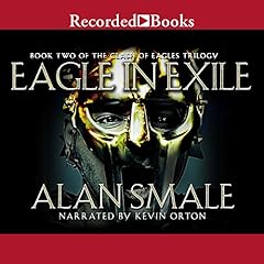 Eagle in Exile Audiobook By Alan Smale cover art
