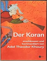 Der Koran. Erschlossen und kommentiert 3491724856 Book Cover