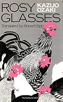 Rosy Glasses (Unesco Collection of Representative Works, Japanese Series) 0904404528 Book Cover
