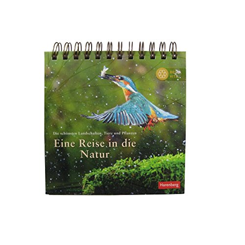 Eine Reise in die Natur Geschenkbuch: Die schönsten Landschaften, Tiere und Pflanzen