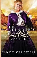 The Bartender's Mail Order Bride 1517241472 Book Cover