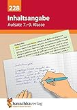  Inhaltsangabe. Aufsatz 7.-9. Klasse, A5- Heft: Übungsprogramm mit Lösungen für die 7.- 9. Klasse