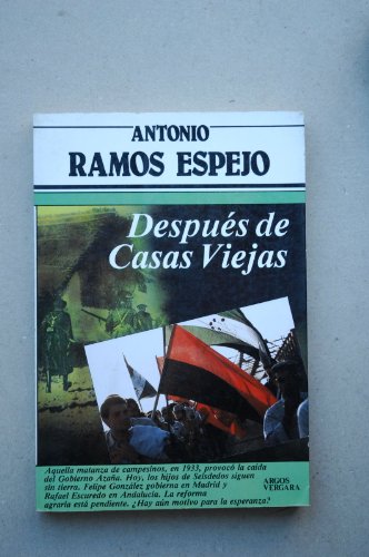 Después de Casas Viejas / Antonio Ramos Espejo