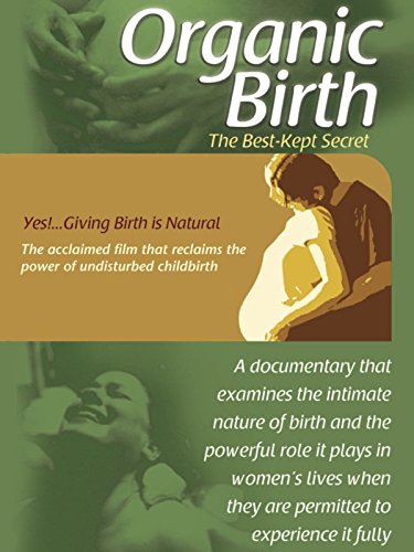 Organic Birth: Birth is Natural