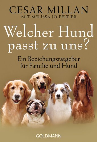  Welcher Hund passt zu uns?: Ein Beziehungsratgeber für Familie und Hund: 21998
