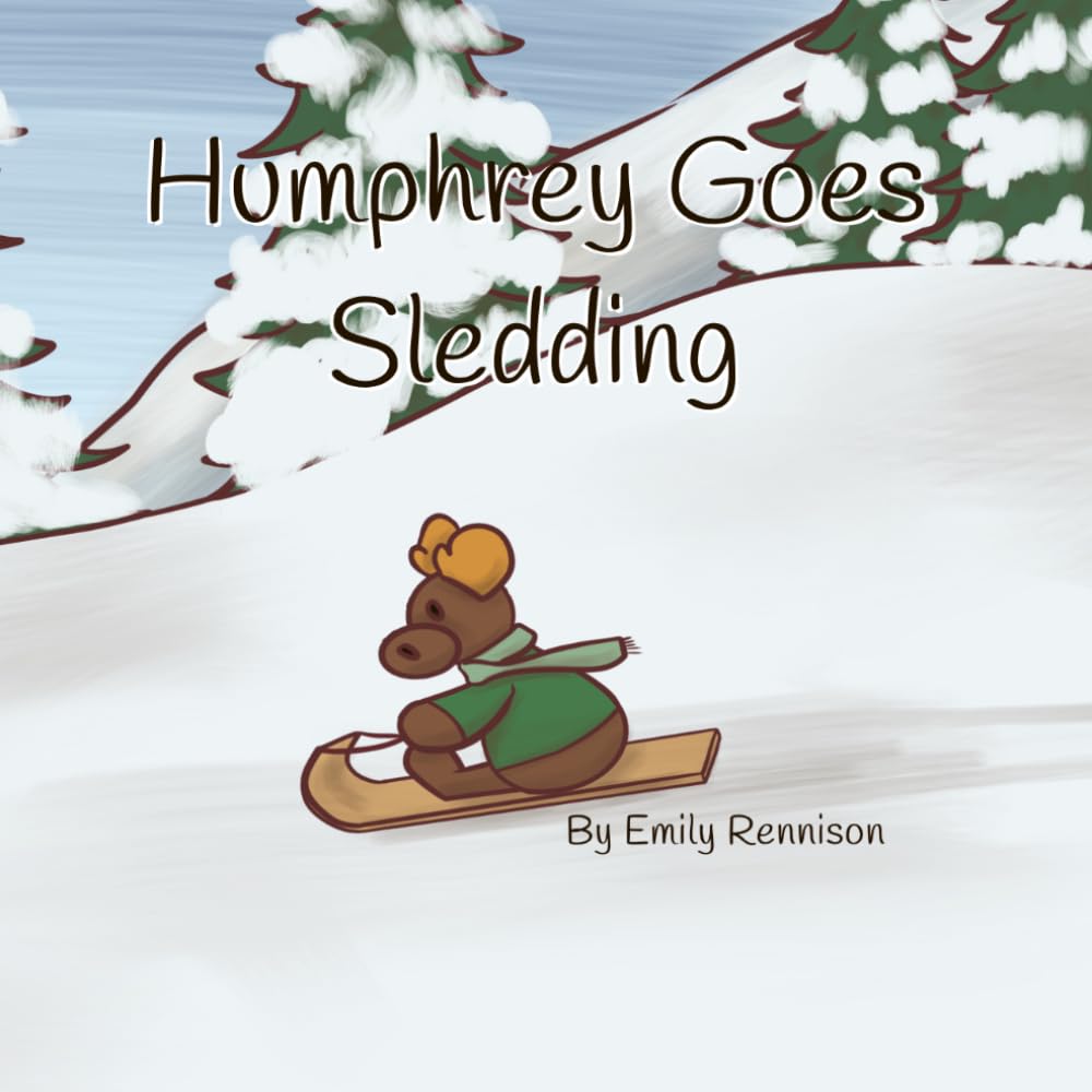 Humphrey Goes Sledding (The Adventures of Humphrey the Moose)