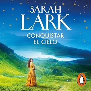 Conquistar el cielo Audiolibro Por Sarah Lark, Susana Andr&eacute;s Font - translator arte de portada