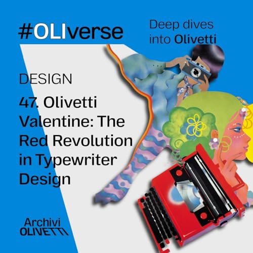 OLIverse - 47 - DESIGN - Olivetti Valentine: The Red Revolution in Typewriter Design