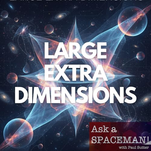 AaS! 262: Does the Universe Have Extra Dimensions? Podcast Por  arte de portada