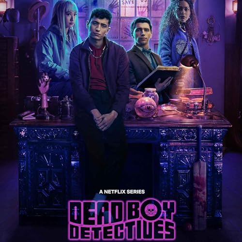Darkplace Dreamers Episode 42: Dead Boy Detectives ep2 cover art