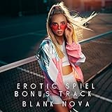 Erotic Spiel (Bonus Track)