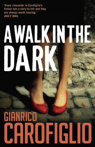 A Walk in the Dark (Guido Guerrieri Book 2)