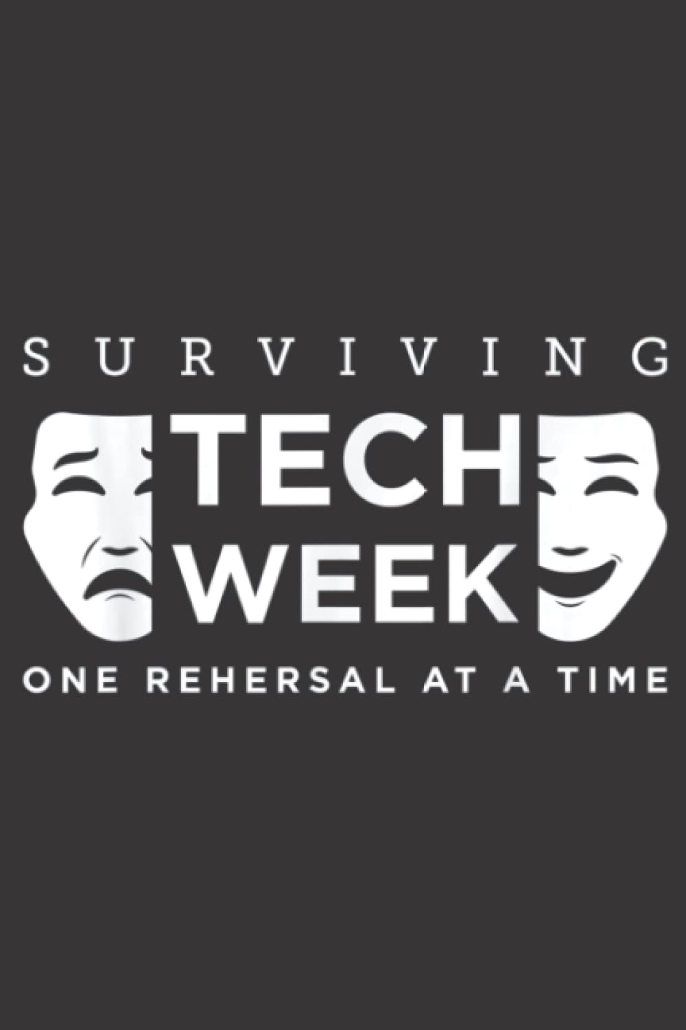 One Rehearsal At A Time Drama Club Tech Week Theater Art: Daily Planner Notepad To Do Schedule, Medium 6x9 Inches, 120 Pages, Printed Cover