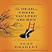 The Dead in Their Vaulted Arches: A Flavia de Luce Novel, Book 6