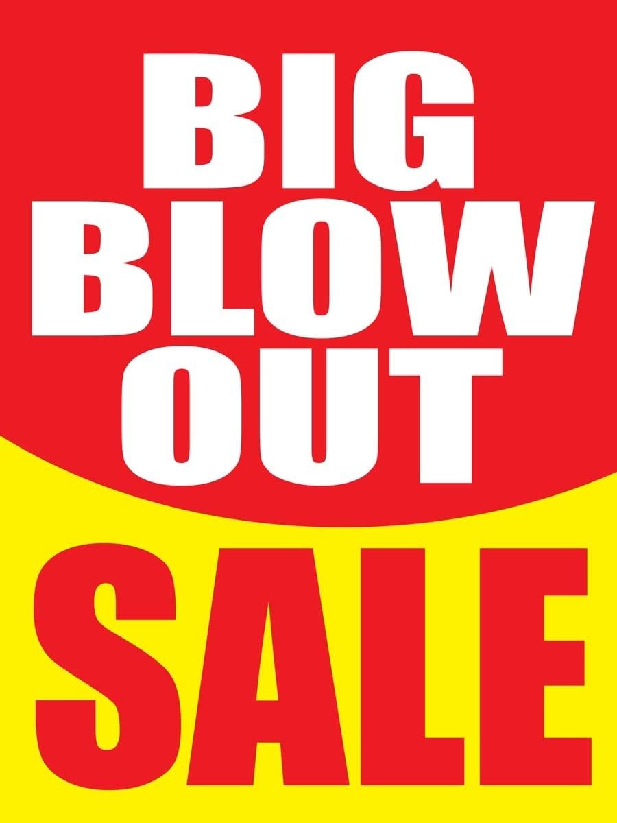 Big Blow Out Sale | Full Color Window Display Signs | 18"W x 24"H