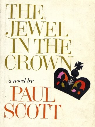 The Jewel in the Crown: A Novel (The Raj Quarte... B002GFPP6G Book Cover