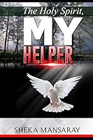 Holy Spirit : My Helper 1732754101 Book Cover